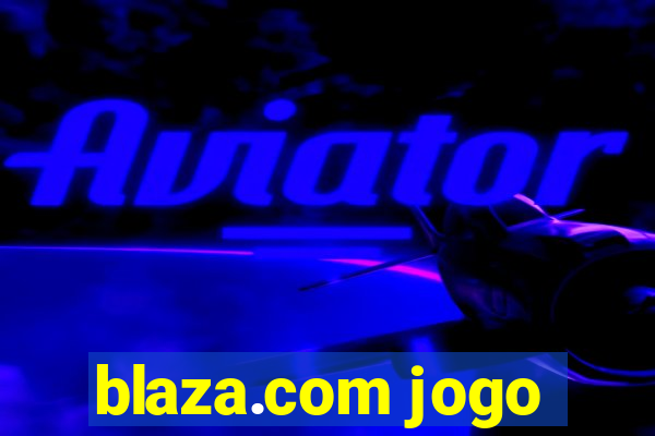 blaza.com jogo