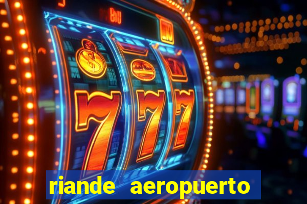 riande aeropuerto hotel casino