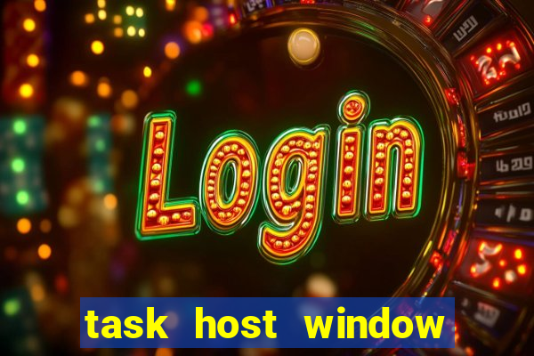 task host window que es