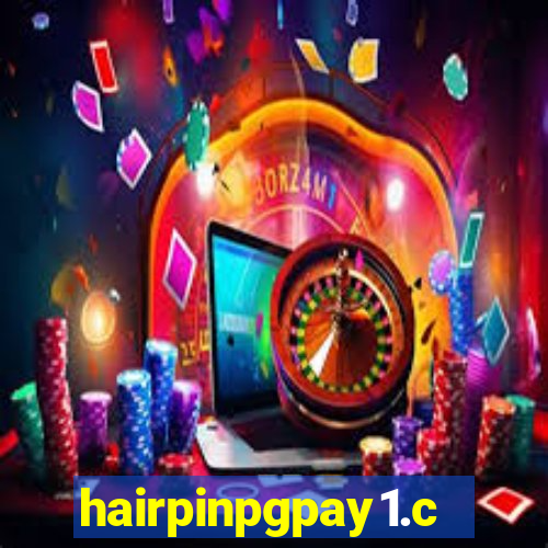 hairpinpgpay1.com