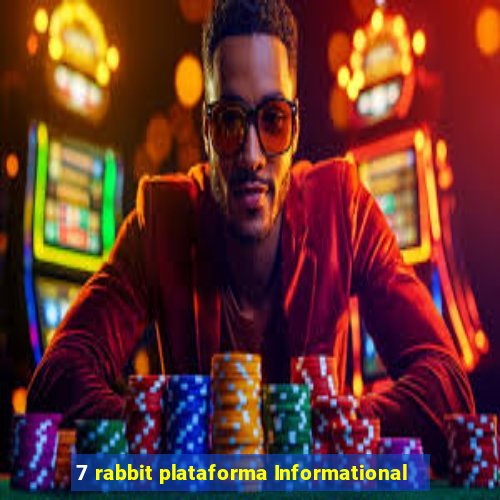 7 rabbit plataforma Informational