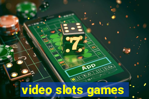 video slots games