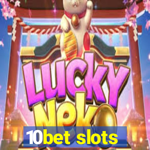 10bet slots