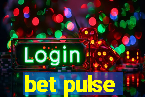 bet pulse