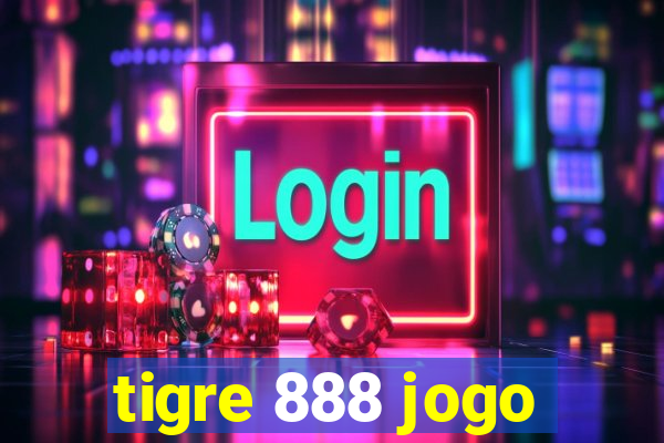 tigre 888 jogo