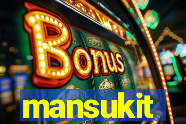 mansukit