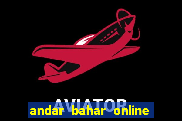 andar bahar online real cash game