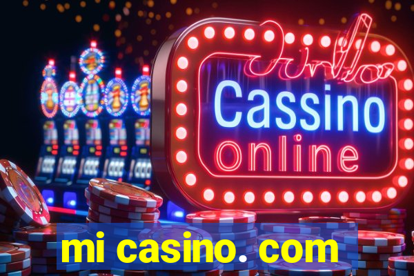 mi casino. com