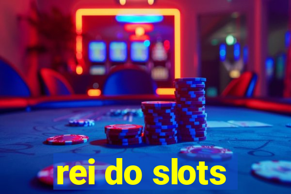 rei do slots