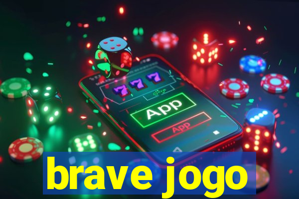 brave jogo