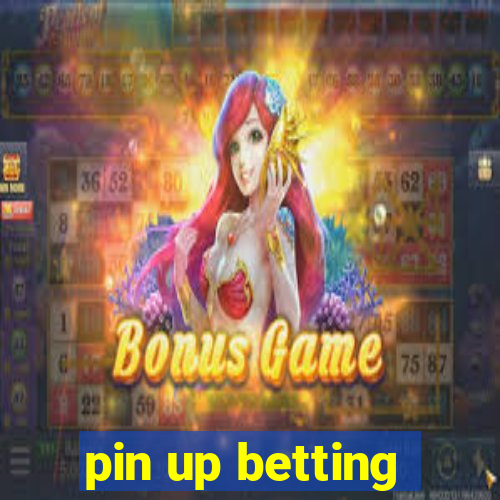 pin up betting