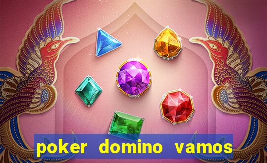 poker domino vamos penghasil uang