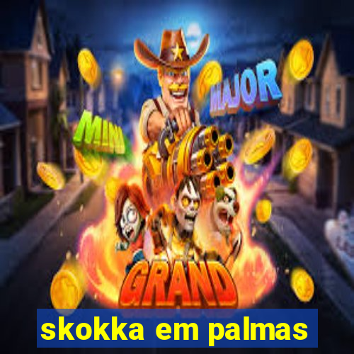 skokka em palmas