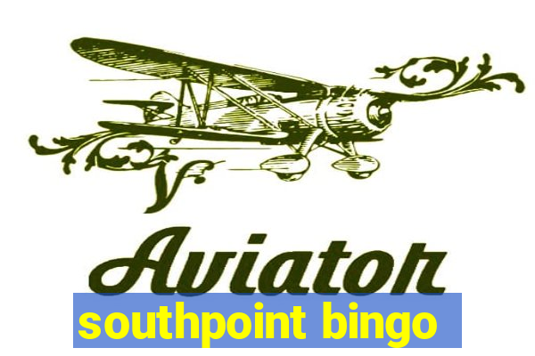 southpoint bingo