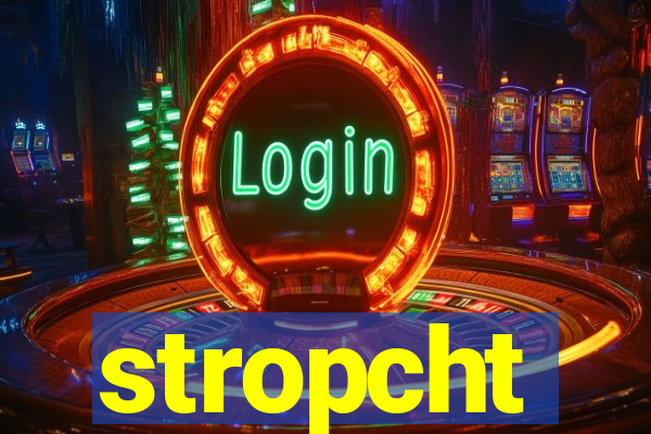 stropcht