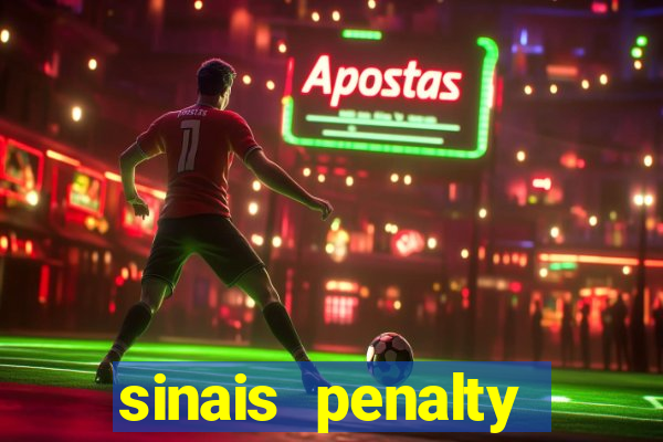 sinais penalty shoot out