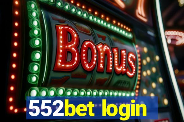 552bet login