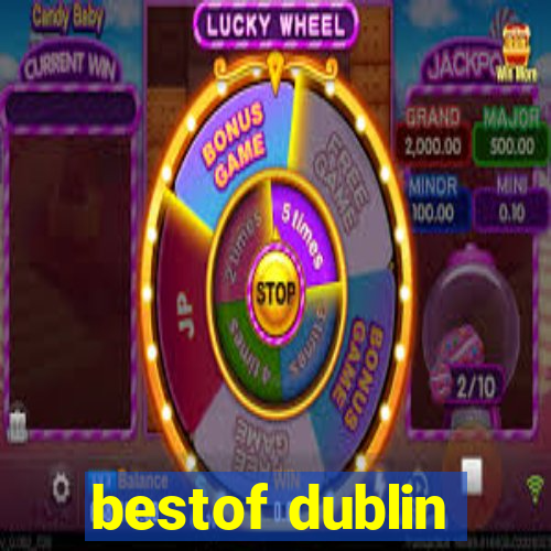 bestof dublin