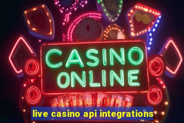 live casino api integrations