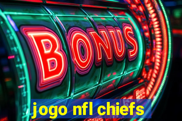 jogo nfl chiefs