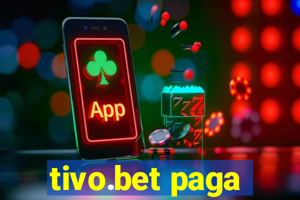 tivo.bet paga