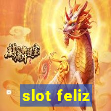 slot feliz