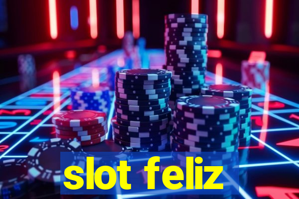 slot feliz