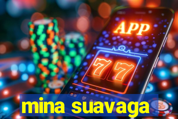 mina suavaga