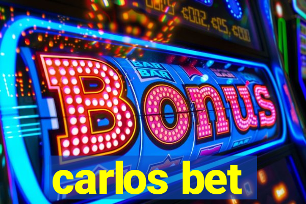 carlos bet