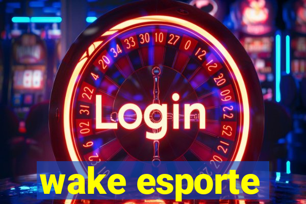 wake esporte