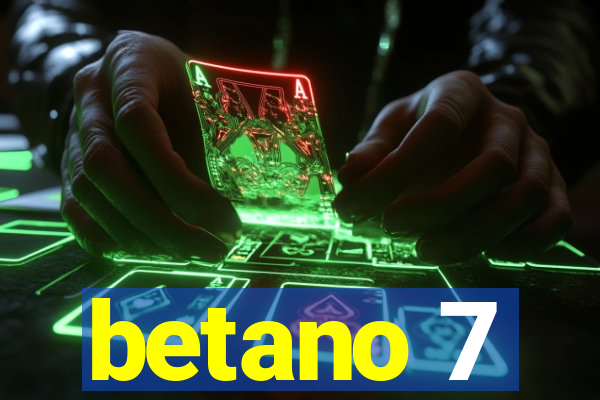 betano 7