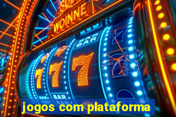 jogos com plataforma