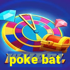 poke bat