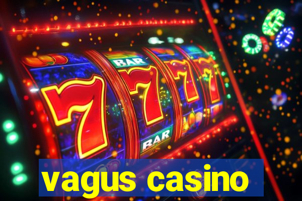 vagus casino