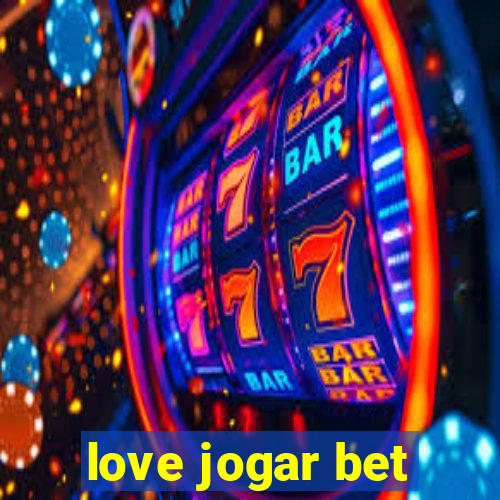 love jogar bet