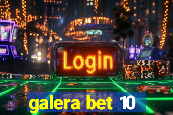 galera bet 10