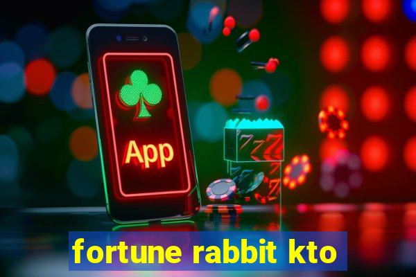 fortune rabbit kto