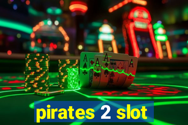 pirates 2 slot