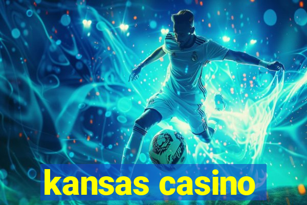 kansas casino