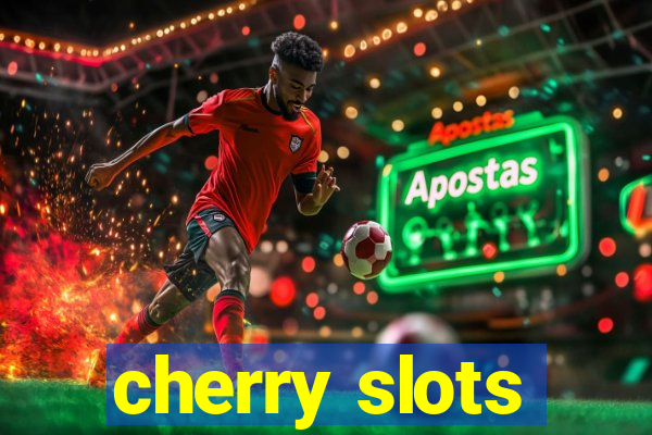 cherry slots