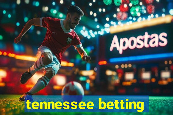 tennessee betting