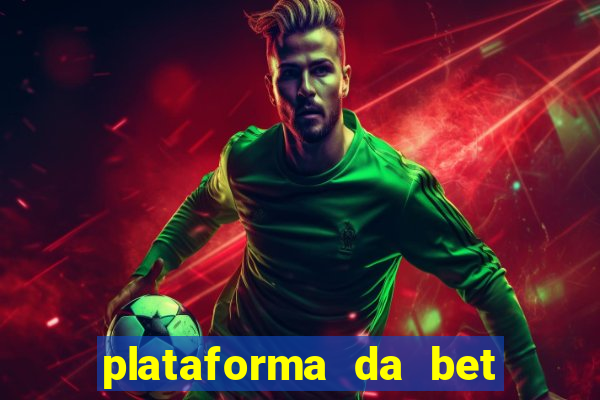 plataforma da bet que da bonus no cadastro