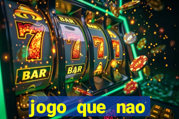 jogo que nao precisa depositar para jogar