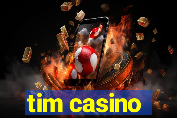 tim casino