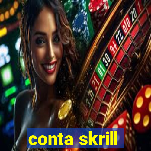 conta skrill