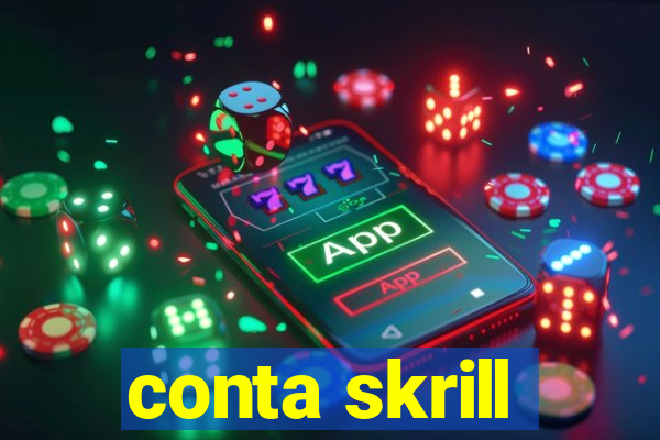 conta skrill