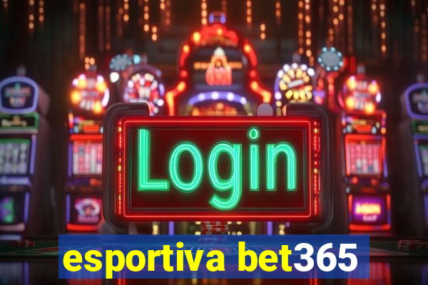 esportiva bet365