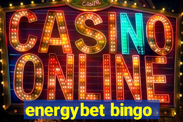 energybet bingo