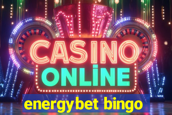 energybet bingo