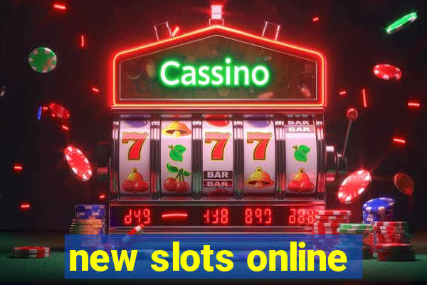 new slots online